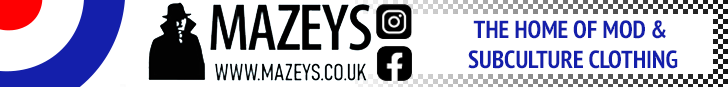 MAZEYS Advert 2025 MAZEYS | The Home of Mod & Subculture Clothing